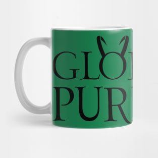 Glorious Purpose Mug